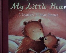 You and Me, My Little Bear A Treasury of Bear Stories (Hardcover)
