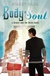 Body & Soul by Stacey Kade