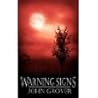 Warning Signs by John Grover