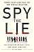 Spy the Lie: Former CIA Off...