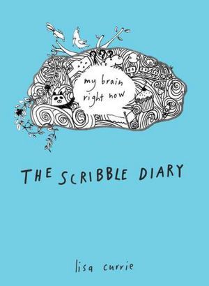 The Scribble Diary: My Brain Right Now (Paperback)