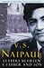 Letters Between a Father and Son by V.S. Naipaul