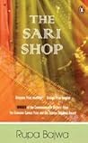 The Sari Shop by Rupa Bajwa