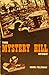 The Mystery Hill Story