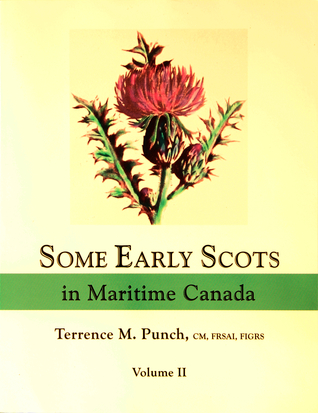 Some Early Scots in Maritime Canada, Vol. 2
