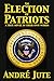 An Election of Patriots