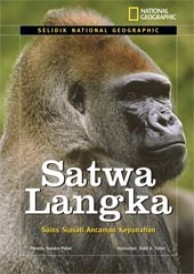 Satwa Langka: Sains Siasati Ancaman Kepunahan (Selidik National Geographic)