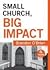 Small Church Big Impact