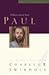 Paul by Charles R. Swindoll