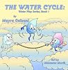The Water Cycle by Mayra Calvani