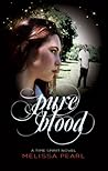 Pure Blood by Melissa Pearl