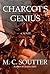 Charcot's Genius by M.C. Soutter