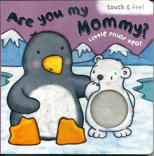 Are You My Mommy? Little Polar Bear (Board book)