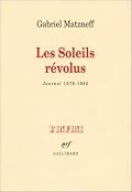 Les Soleils révolus - Journal 1979-1982