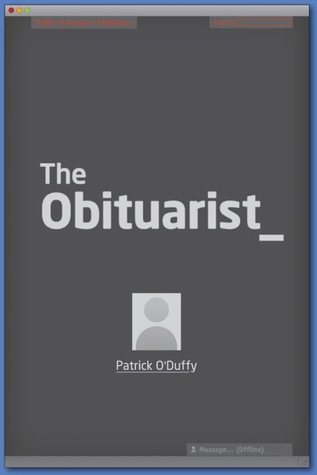 The Obituarist by Patrick O'Duffy The Obituarist by Patrick O'Duffy