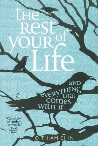 The Rest of Your Life and Everything That Comes With It