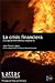 La crisis financiera, guía para entenderla y explicarla