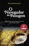 O Navegador da Passagem by Deana Barroqueiro
