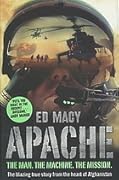 Apache: Inside the Cockpit of the World's Most Deadly Fighting Machine