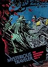 The Steve Ditko Archives, Volume 3: Mysterious Traveler The Steve Ditko Archives, Volume 3: Mysterious Traveler