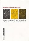 Apprendre à apprendre Apprendre à apprendre