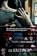 To Honor (R&amp;R, #1) 