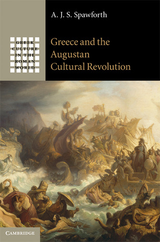 Greece and the Augustan Cultural Revolution (Hardcover)