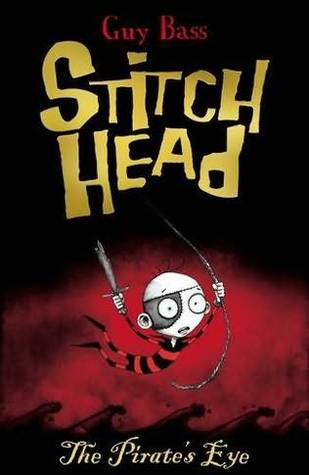 The Pirate's Eye (Stitch Head, #2)