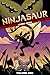 Ninjasaur Volume One by Jason Horn Ninjasaur Volume One by Jason Horn