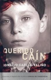 Portada de Querido Caín, de Ignacio García-Valiño