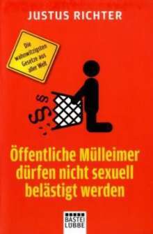 Öffentliche Mülleimer dürfen nicht sexuell belästigt werden (Paperback)