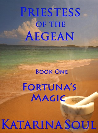 Priestess of the Aegean--Book 1: Fortuna's Magic 