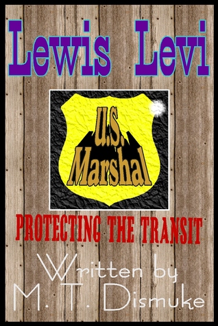 U.S. Marshal Lewis Levi (Kindle Edition)