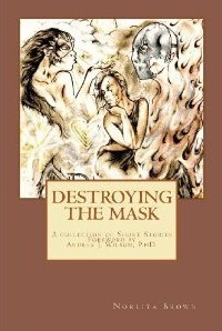 Destroying the Mask