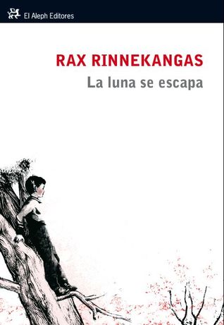Portada de La luna se escapa, de Rax Rinnekangas
