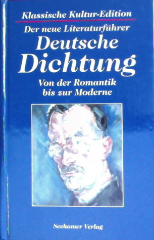 Der neue Literaturführer. Deutsche Dichtung von der Romantik bis zur Moderne. (Hardcover)