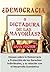 Democracia o Dictadura de las Mayorías
