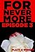 ForNevermore: Episode 3 (ForNevermore, #3)