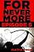 ForNevermore: Episode 5 (ForNevermore, #5)