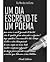 Um Dia Escrevo-te um Poema