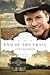 End of the Trail (Texas Tra...