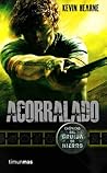 Acorralado by Kevin Hearne