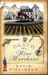 Death of a Wine Merchant (Lord Francis Powerscourt, #9) Death of a Wine Merchant (Lord Francis Powerscourt, #9)