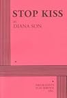 Stop Kiss by Diana Son