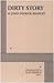 Dirty Story