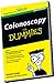 Colonoscopy for Dummies ~ Special Edition