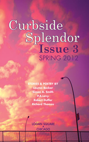 Curbside Splendor Semi-Annual Journal (Issue 3 - Spring 2012)