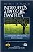 Introducción a los Cuatro Evangelios: Tratado general sobre los Cuatro Evangelios que Analiza la Vida, Pasión y Muerte de Jesucristo
