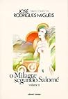 O Milagre Segundo Salomé - Volume II by José Rodrigues Miguéis