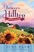 Forever Hilltop: Two Books in One Volume Featuring An Unlikely Blessing + Surprising Grace